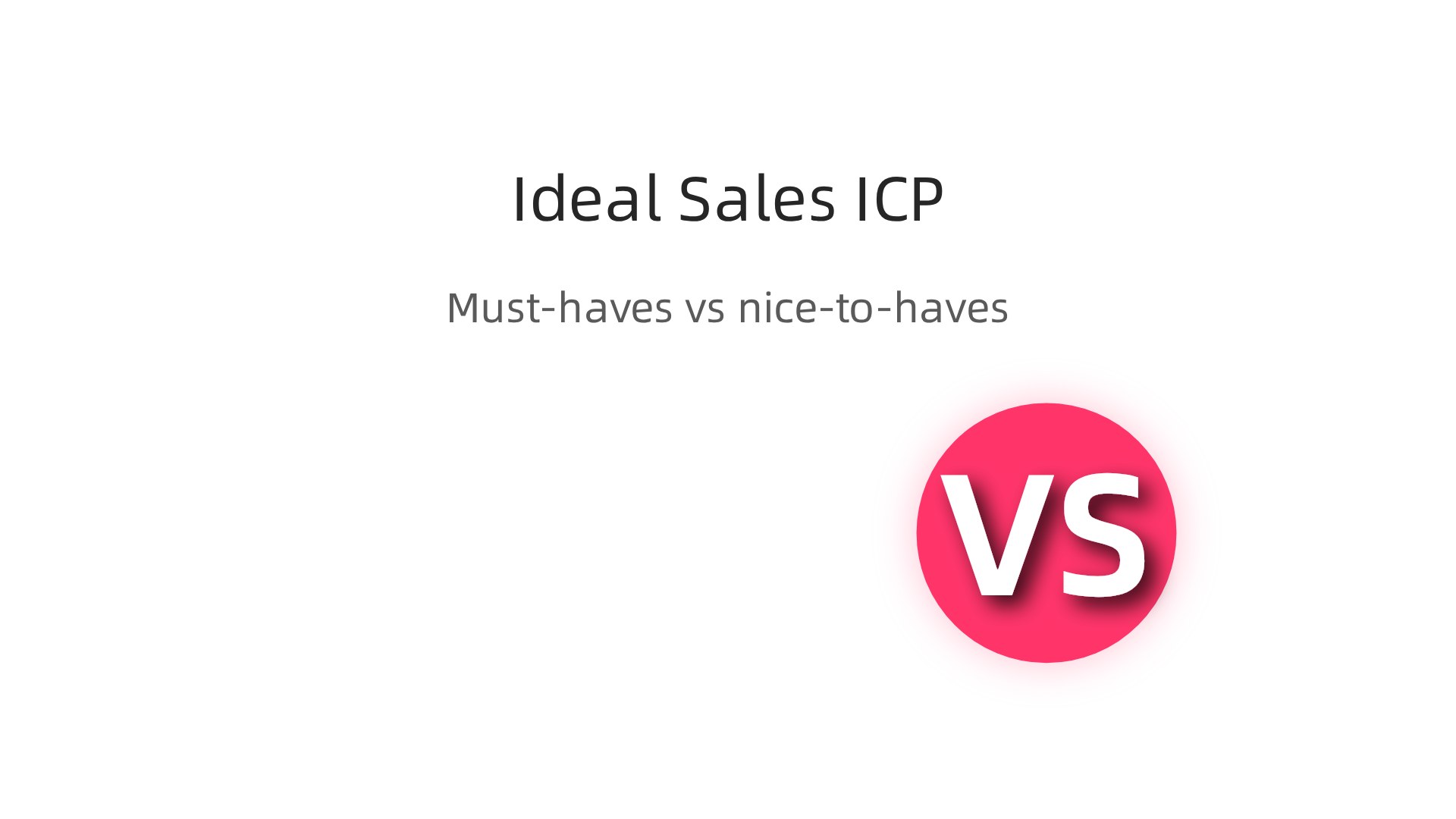 A framework for defining must-have technical skills versus nice-to-have traits to create a precise Ideal Candidate Profile (ICP) for sales roles.